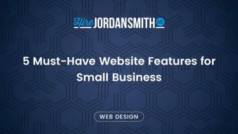 5-must-have-website-features-for-small-business