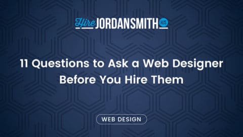 11-questions-to-ask-a-web-designer-before-you-hire-them