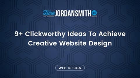9+-Clickworthy-Ideas-To-Achieve-Creative-Website-Design