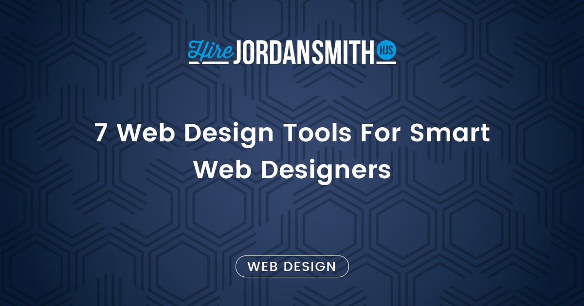 7-Web-Design-Tools-For-Smart-Web-Designers
