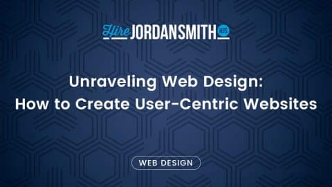 Unraveling-Web-Design-How-to-Create-User-Centric-Websites